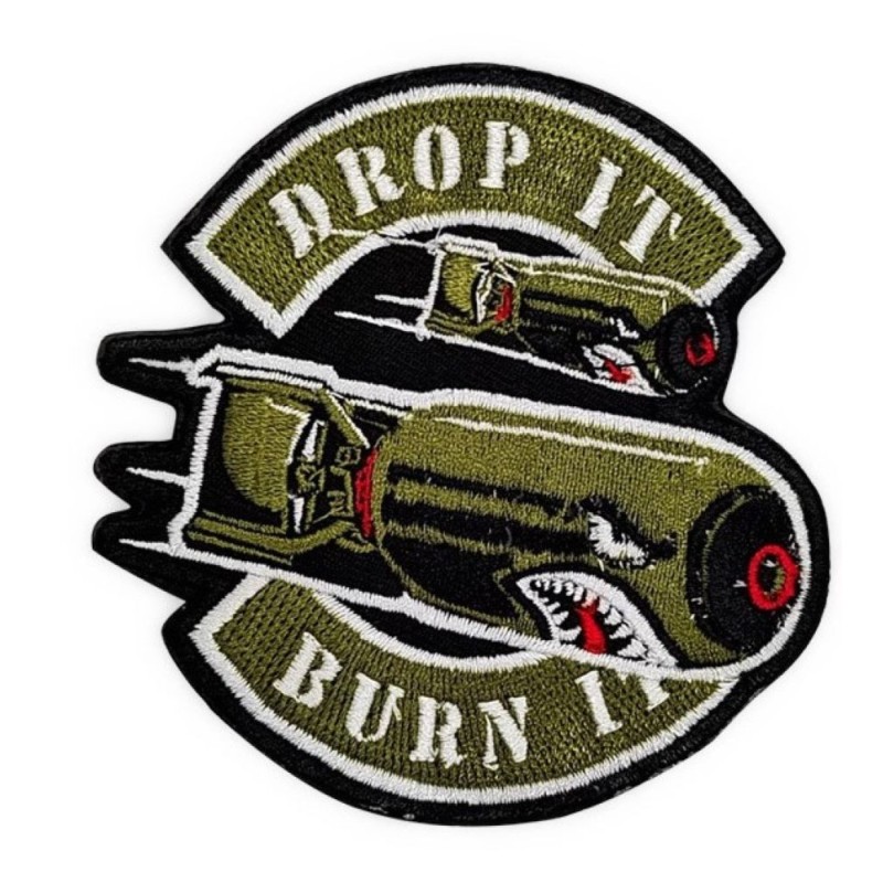 Patch Drop It Burn It avec une Bombe Style Bombardier Kaki 9x9 cm Écusson à Coudre
