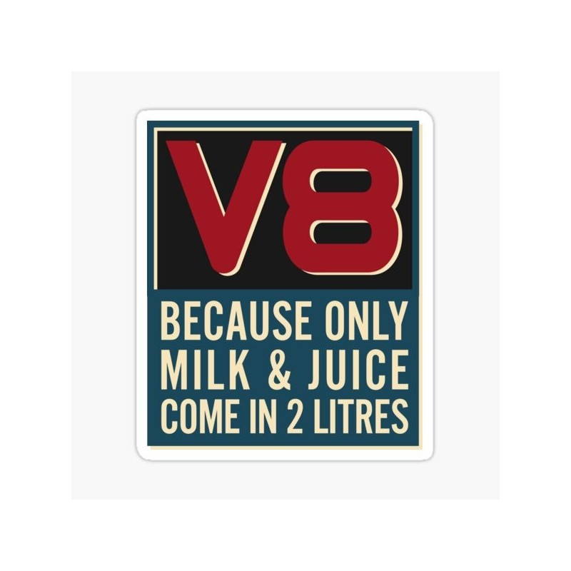 Aufkleber V8 - Denn 2 Liter gibt's nur bei Milch & Saft - 8x7 cm Autoaufkleber